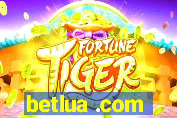 betlua .com